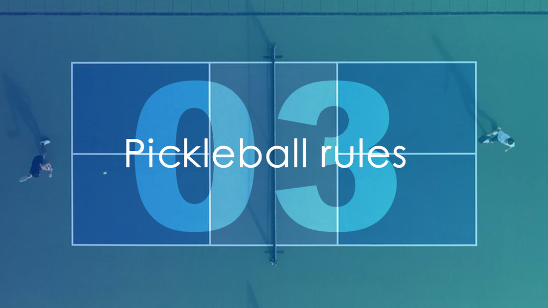 Chapter 3-Pickleball rules