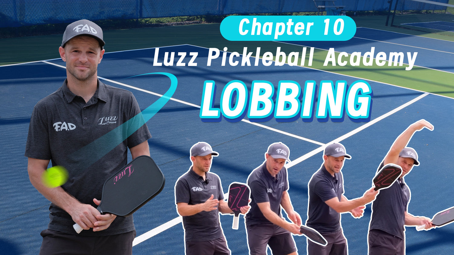 Chapter 10-Luzz Pickleball Academy｜Lobbing