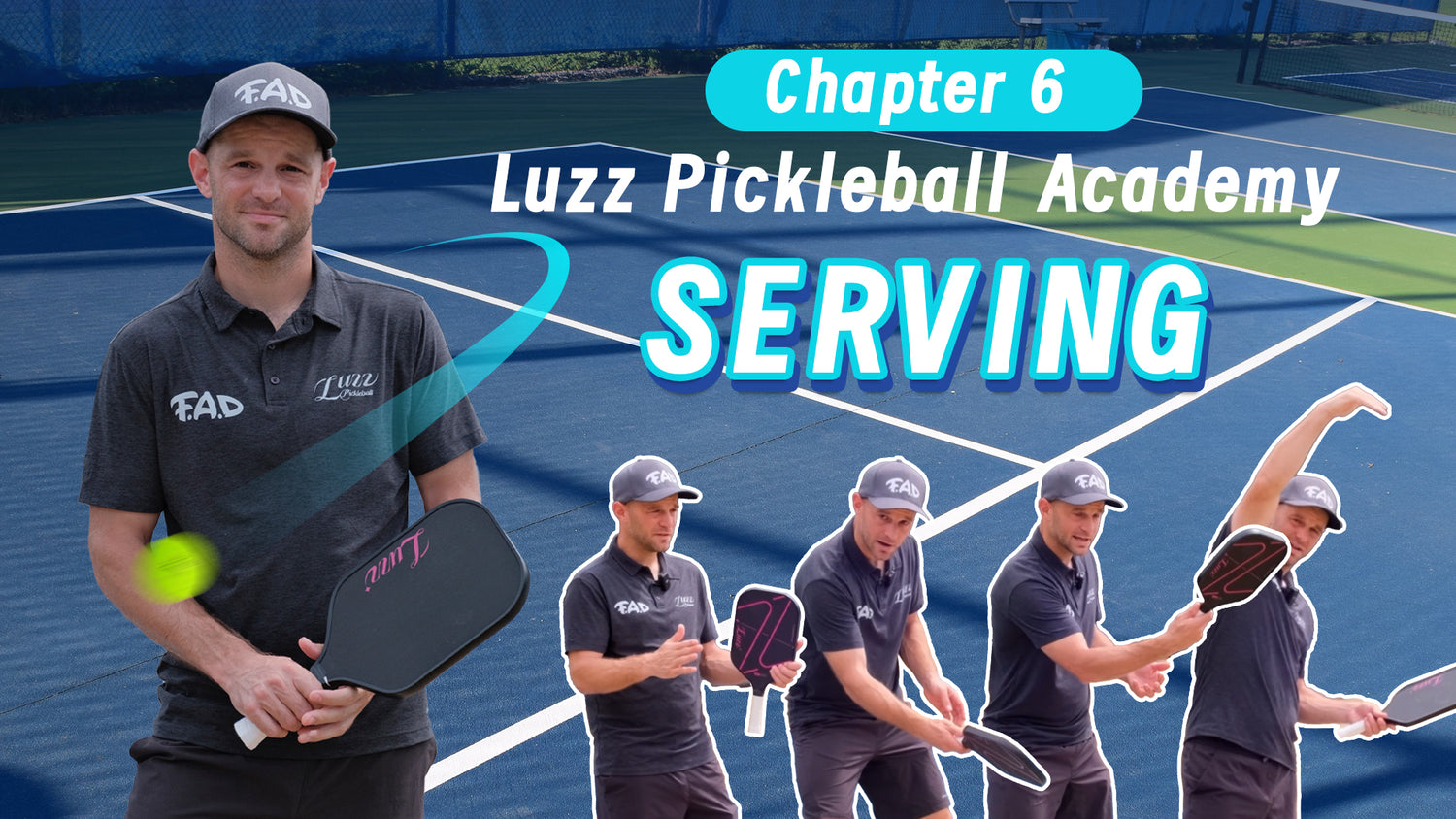 Chapter 6-Luzz Pickleball Academy｜Serving