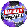 Matthew K Pickleball 🏓